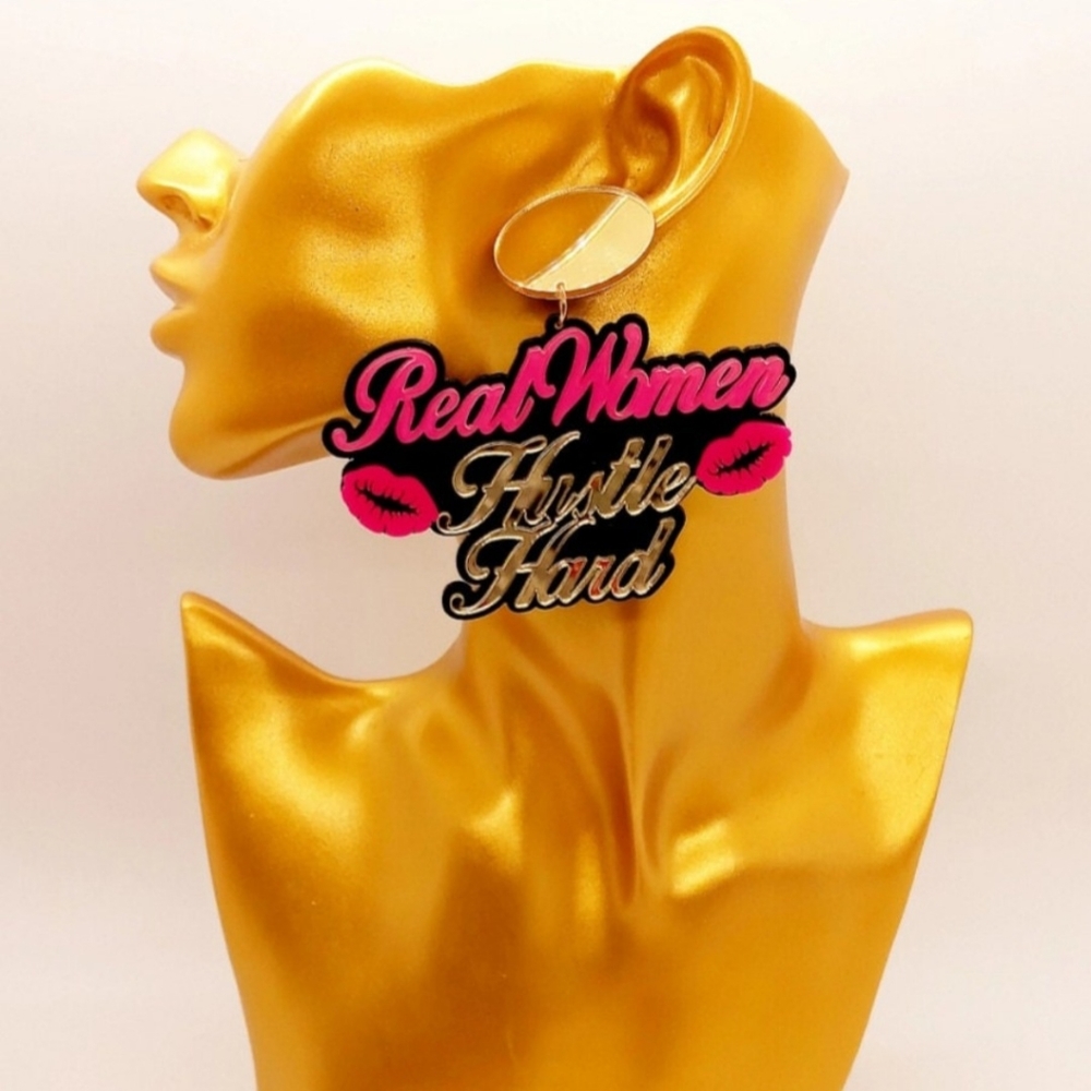 Real Women Hustle Hard Earrings